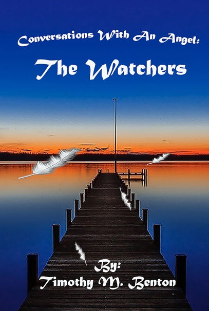 Conversations With An Angel: The Watchers